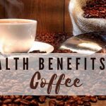 Health Benefits of Drinking Coffee