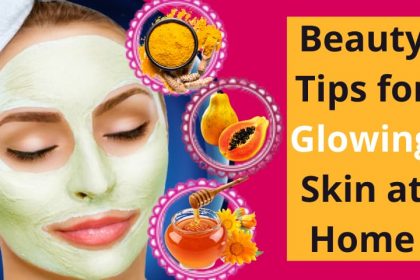 Natural Beauty Tips for Glowing Skin at Home