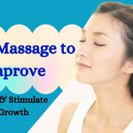 Head Massage to Improve Hair Loss and Stimulate New Growth