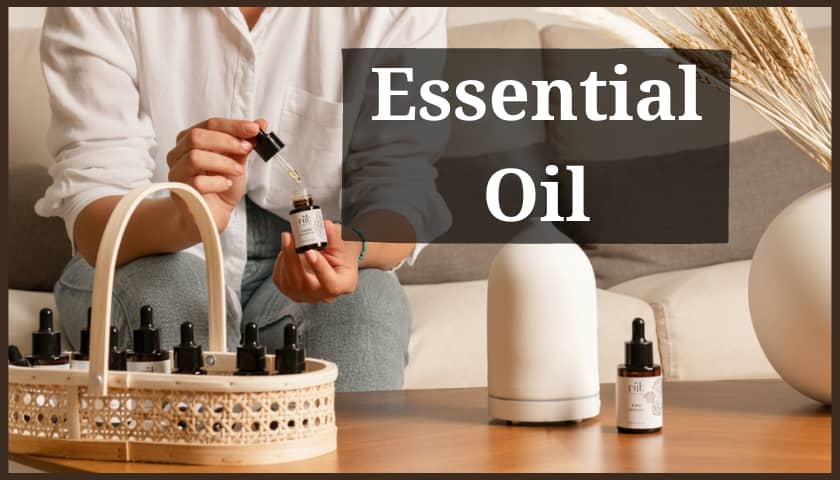 Essential oils: