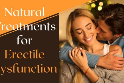 Natural Treatments for Erectile Dysfunction