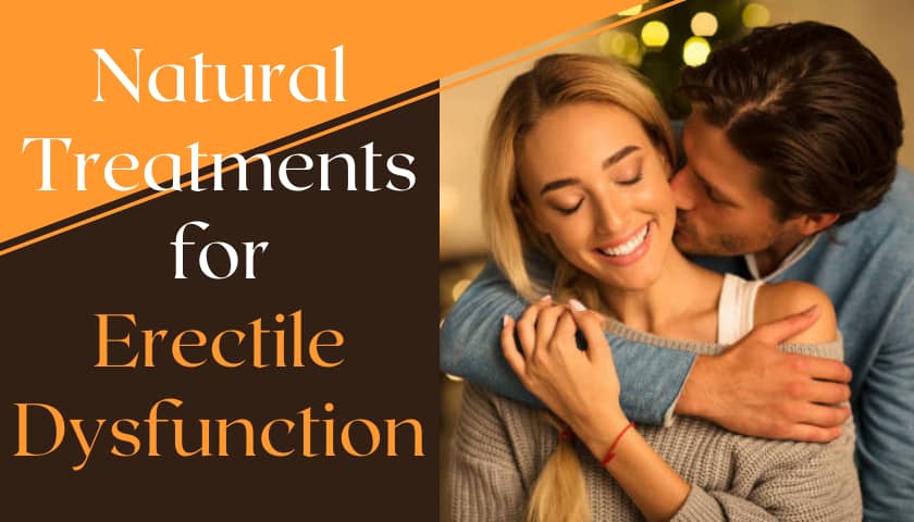 Natural Treatments for Erectile Dysfunction