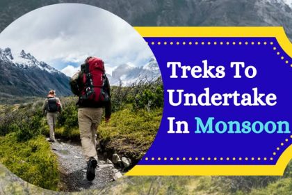 Treks To Undertake In Monsoon