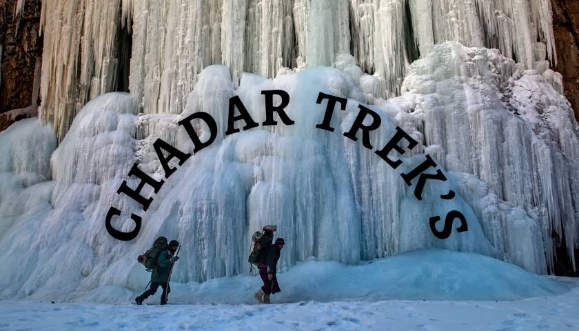 Chadar Trek’s Guide