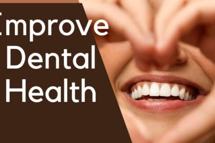 Improve Dental Health