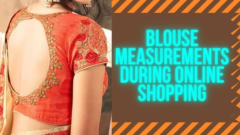 Saree Blouse Measurements During Online Shopping