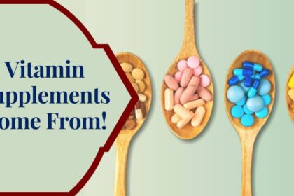 Vitamin Supplements Come From!