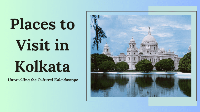Best places to visit in kolkata