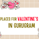 best and romantic valentine's places in Gurugram