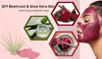 DIY Beetroot & Aloe Vera Gel for Clear, Radiant Skin